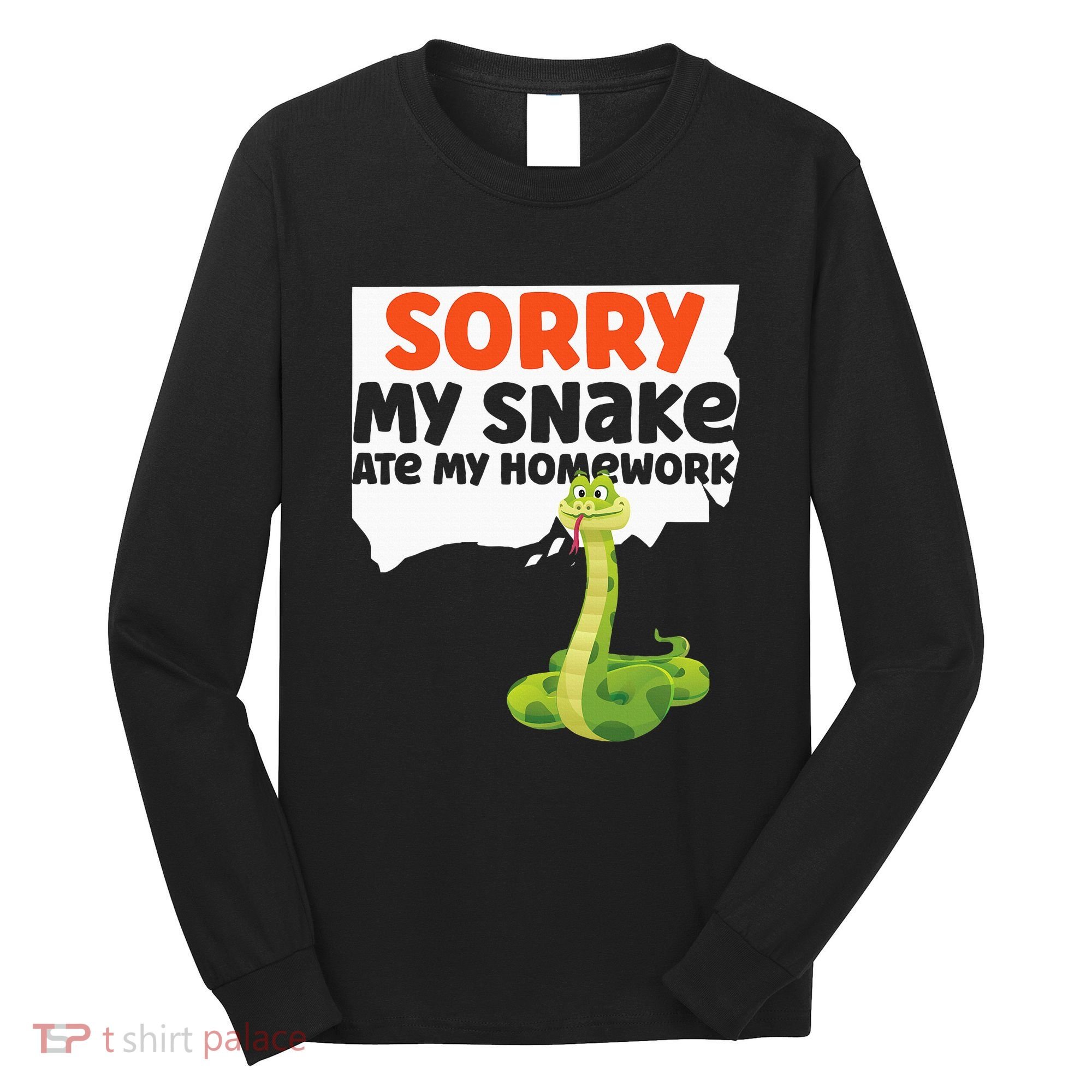Snake Serpent Sorry My Snake Ate My Homework Long Sleeve Shirt