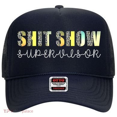 Shit Show Supervisor Funny Mom Boss Manager Coordinator Hat