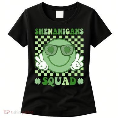 Shenanigans Squad St Patricks Day Smile Green Proud Irish Women's T-Shirt