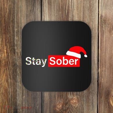 Stay Sober Santa Hat Christmas Xmas Coaster