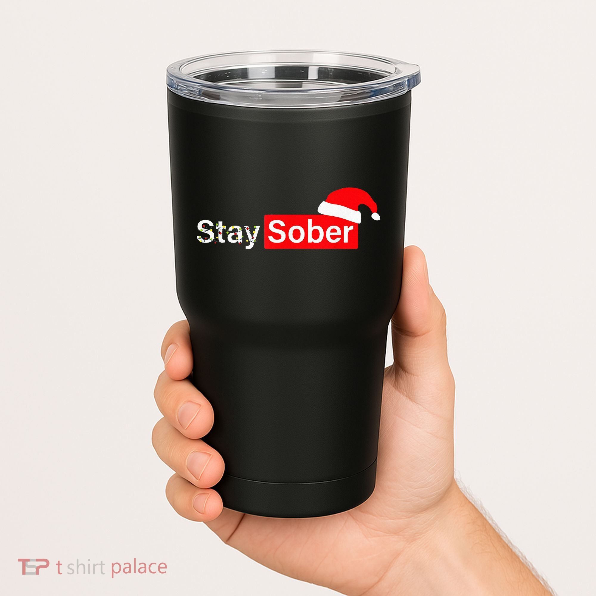 Stay Sober Santa Hat Christmas Xmas Tumbler