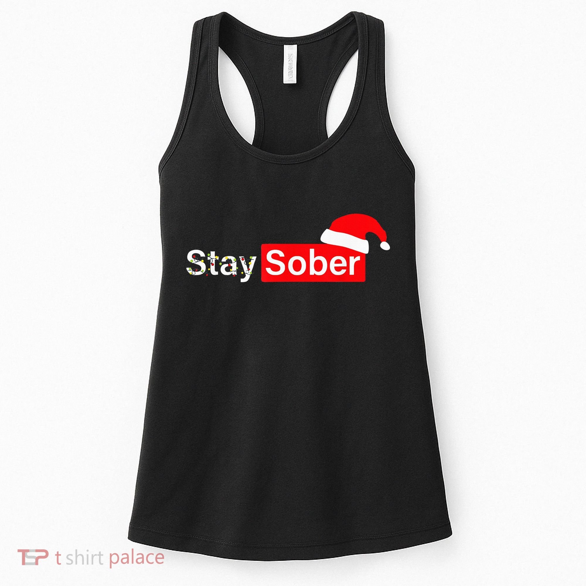 Stay Sober Santa Hat Christmas Xmas Women's Tank Top