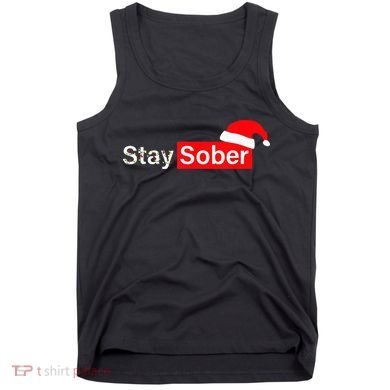 Stay Sober Santa Hat Christmas Xmas Tank Top