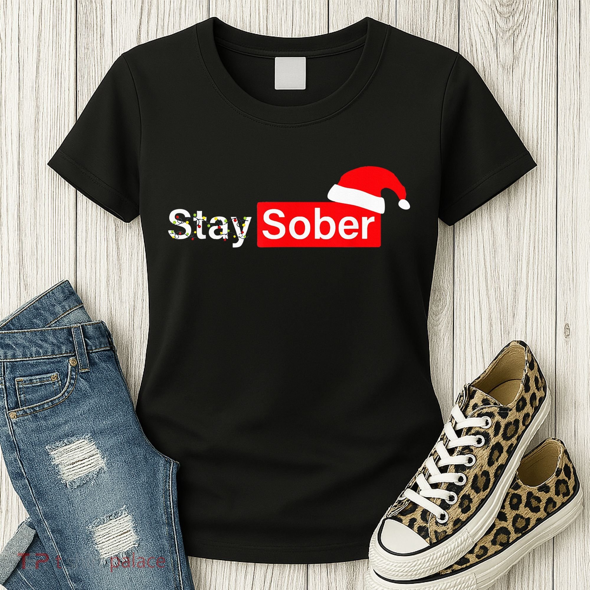 Stay Sober Santa Hat Christmas Xmas Women's T-Shirt