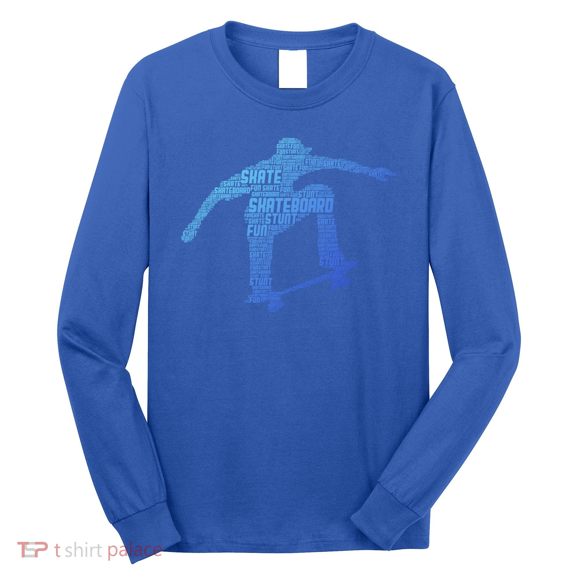 Skateboard Skateboarder Skater Gift Long Sleeve Shirt