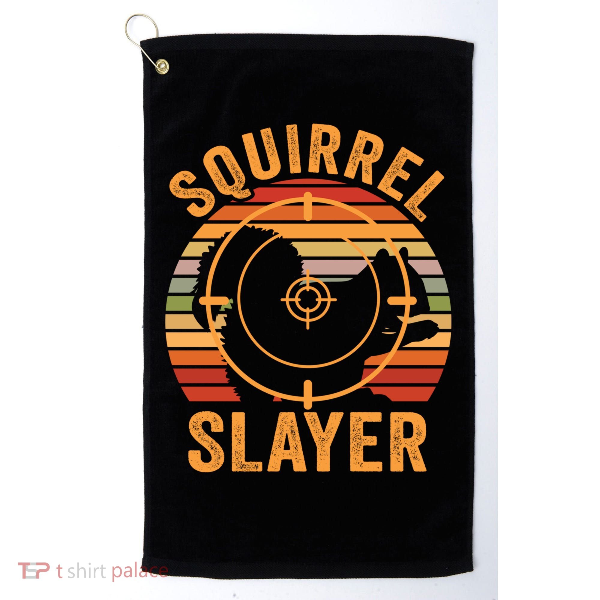 Squirrel Slayer Squirrel Hunting Gift Golf Towel