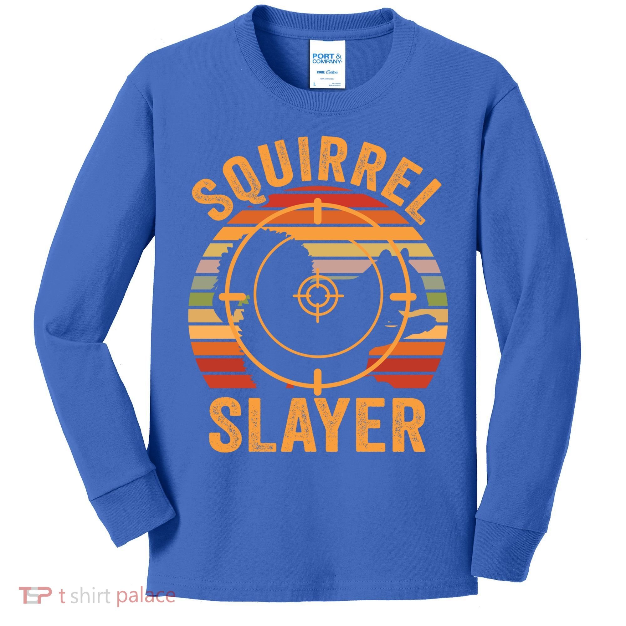 Squirrel Slayer Squirrel Hunting Gift Kids Long Sleeve Shirt