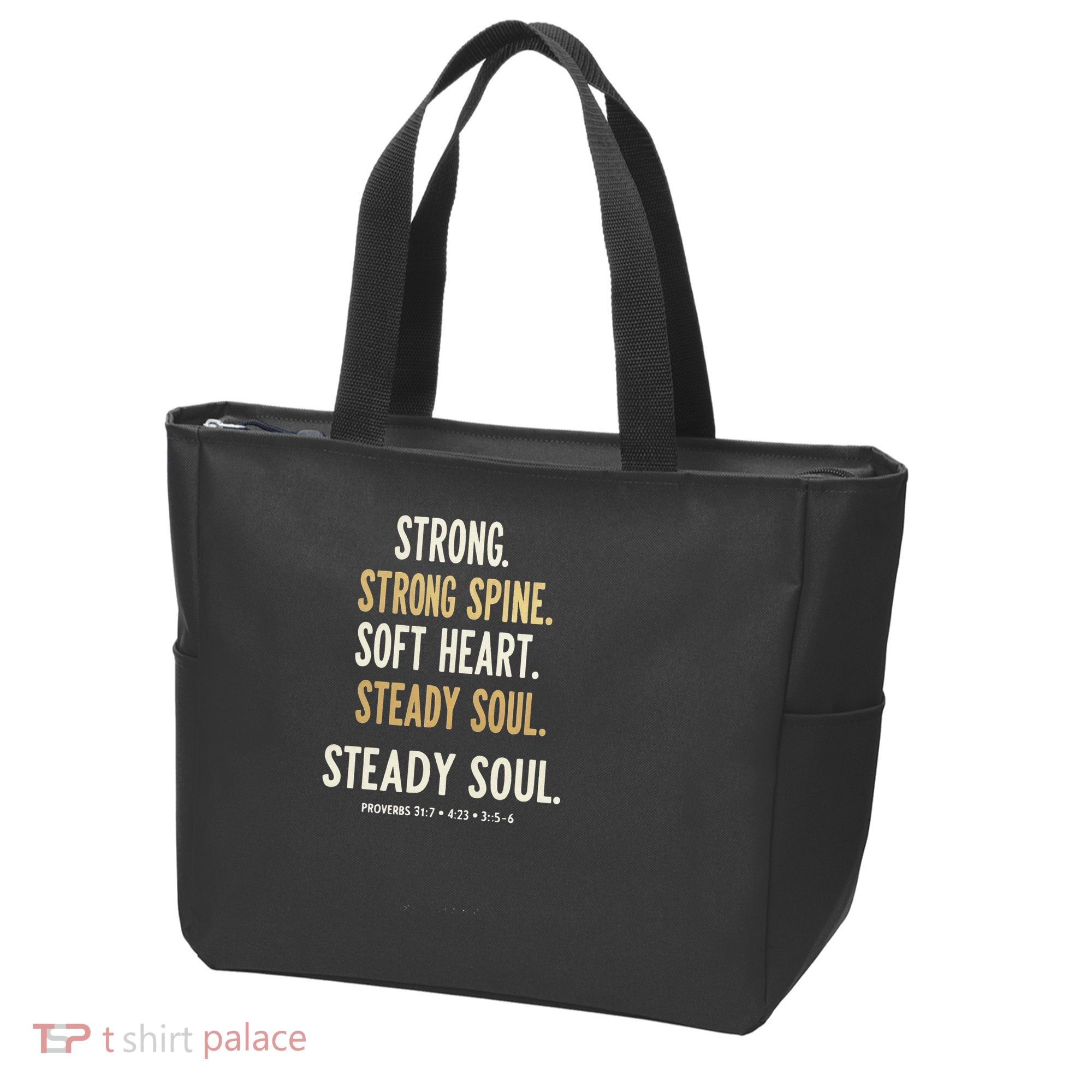 Strong Spine Soft Heart Steady Soul Bible Verse Tote Bag