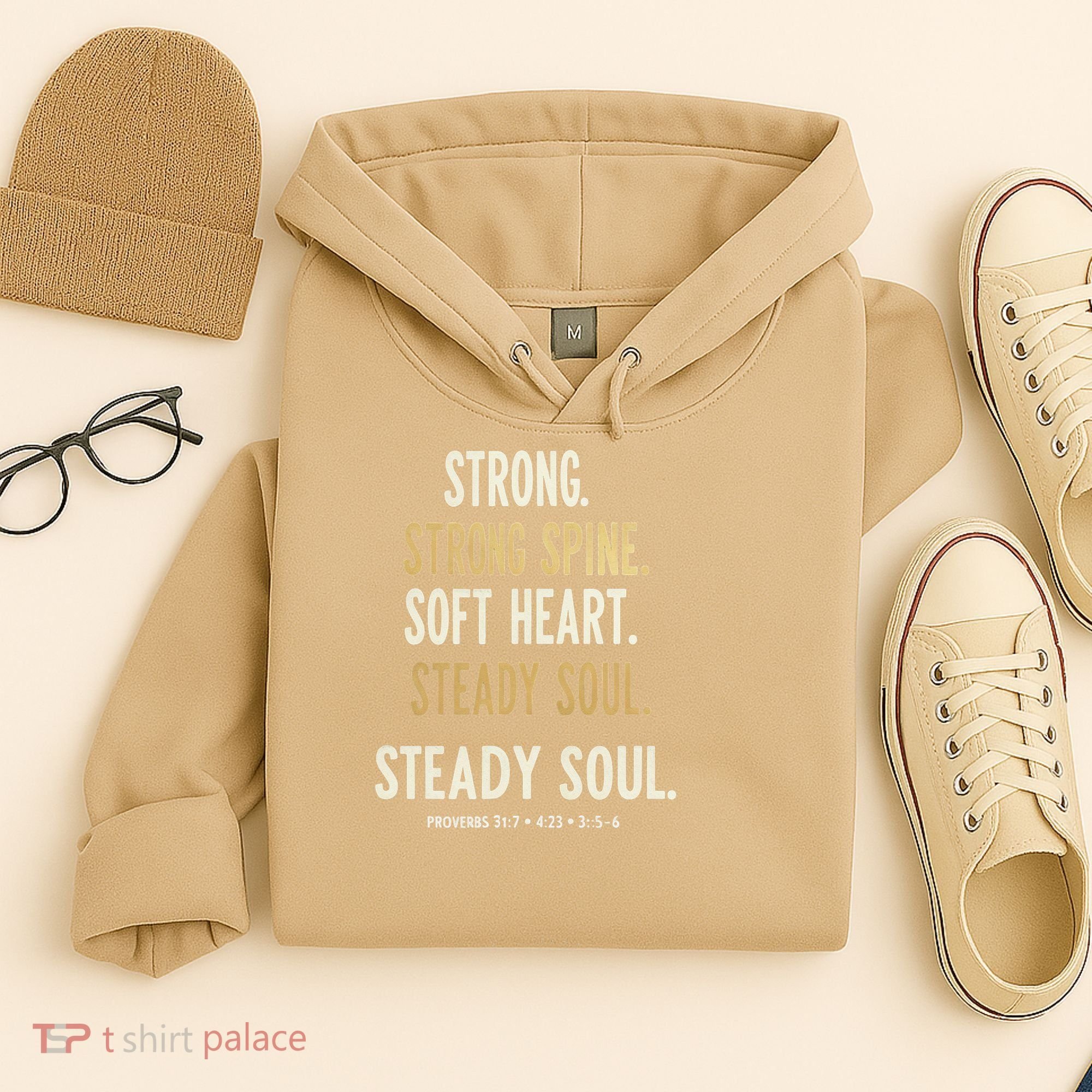 Strong Spine Soft Heart Steady Soul Bible Verse Hoodie