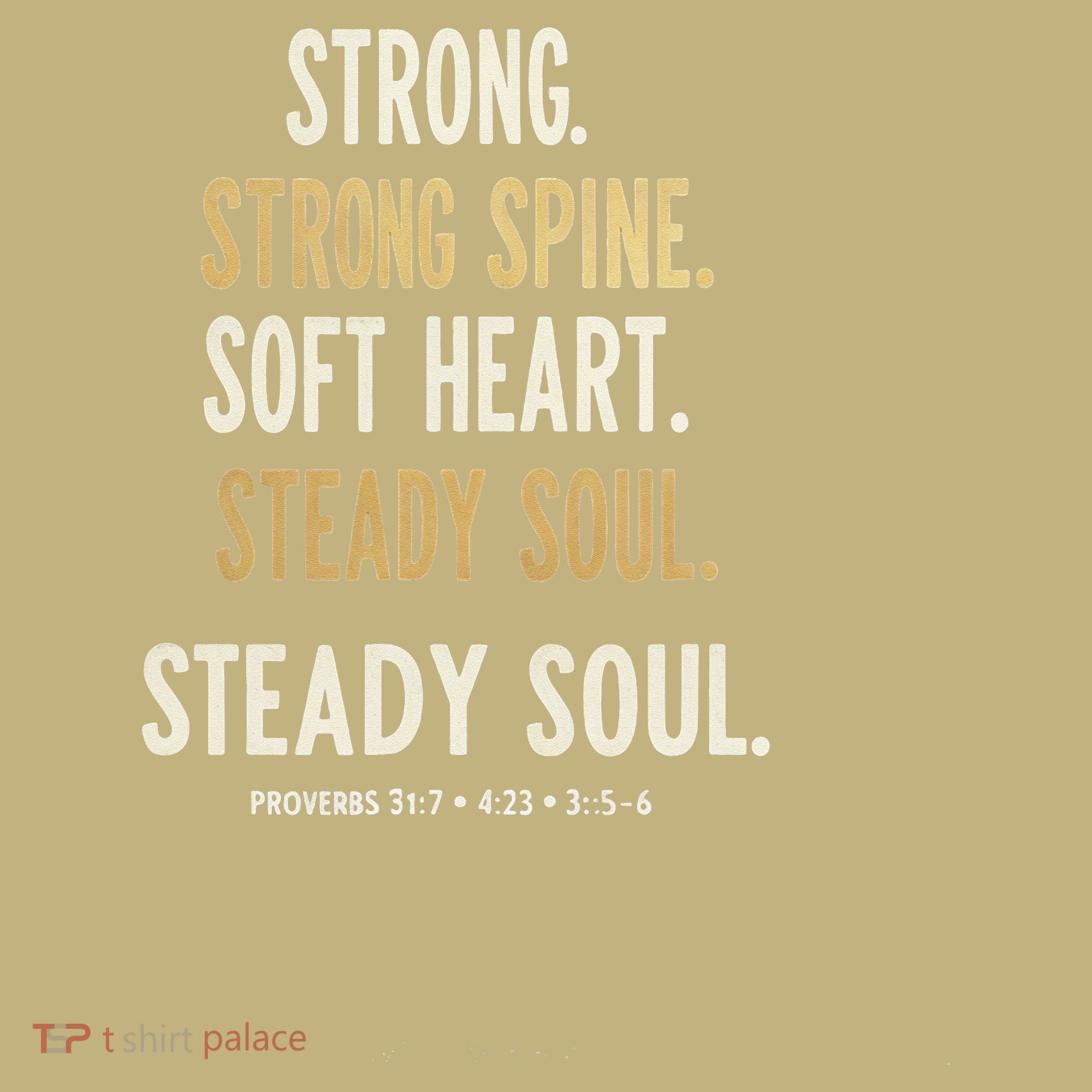 Strong Spine Soft Heart Steady Soul Bible Verse Long Sleeve Shirt