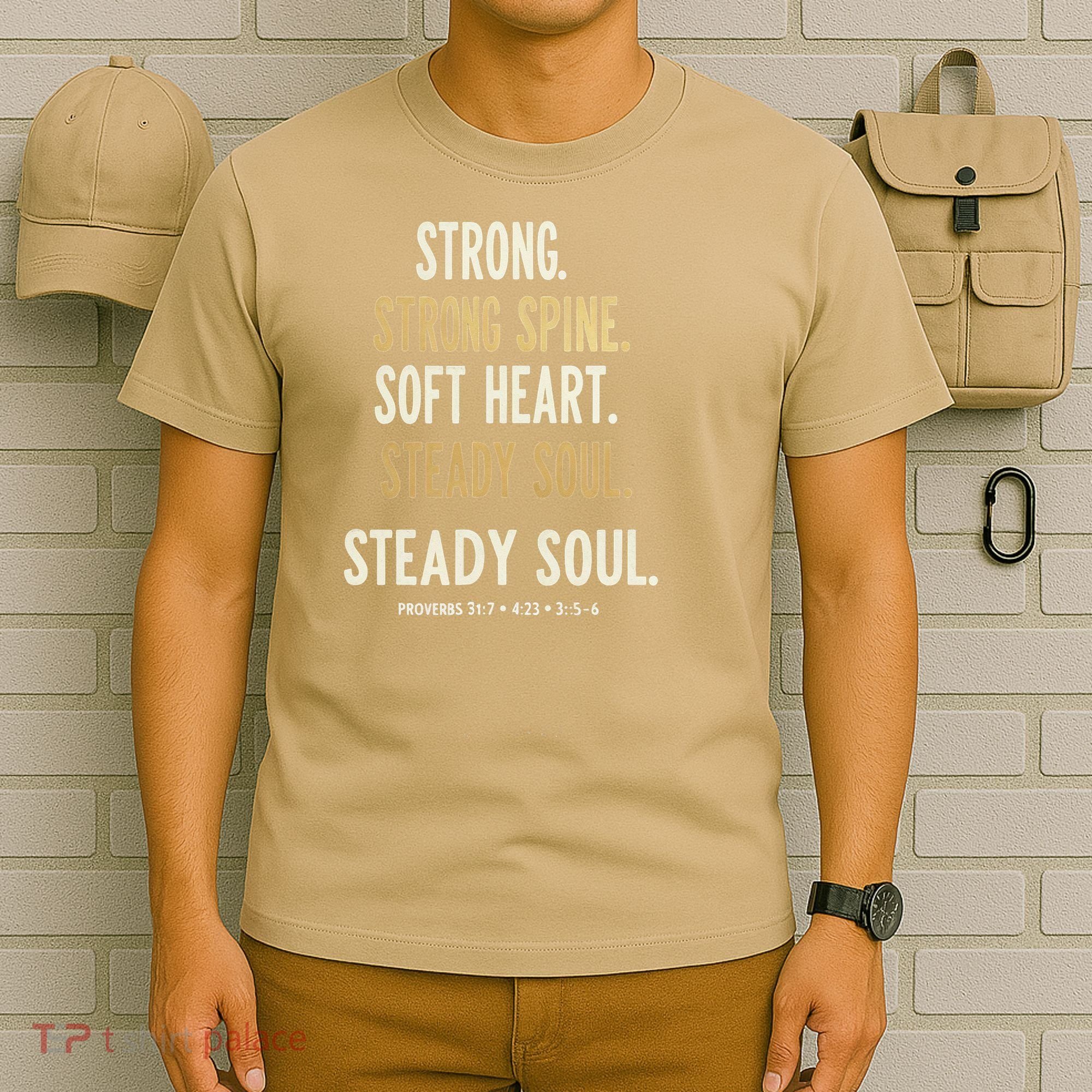 Strong Spine Soft Heart Steady Soul Bible Verse T-Shirt