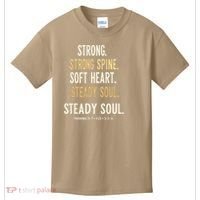 Strong Spine Soft Heart Steady Soul Bible Verse Kids T-Shirt thumb 0