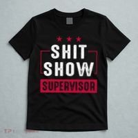 Shit Show Supervisor Funny Mom Boss Manager Teacher Gift T-Shirt thumb 5