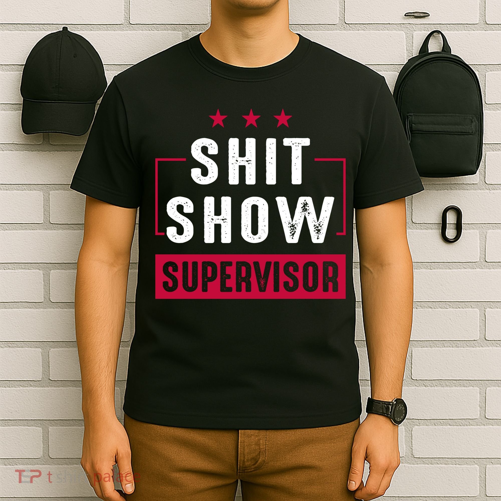 Shit Show Supervisor Funny Mom Boss Manager Teacher Gift T-Shirt