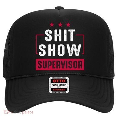 Shit Show Supervisor Funny Mom Boss Manager Teacher Gift Hat