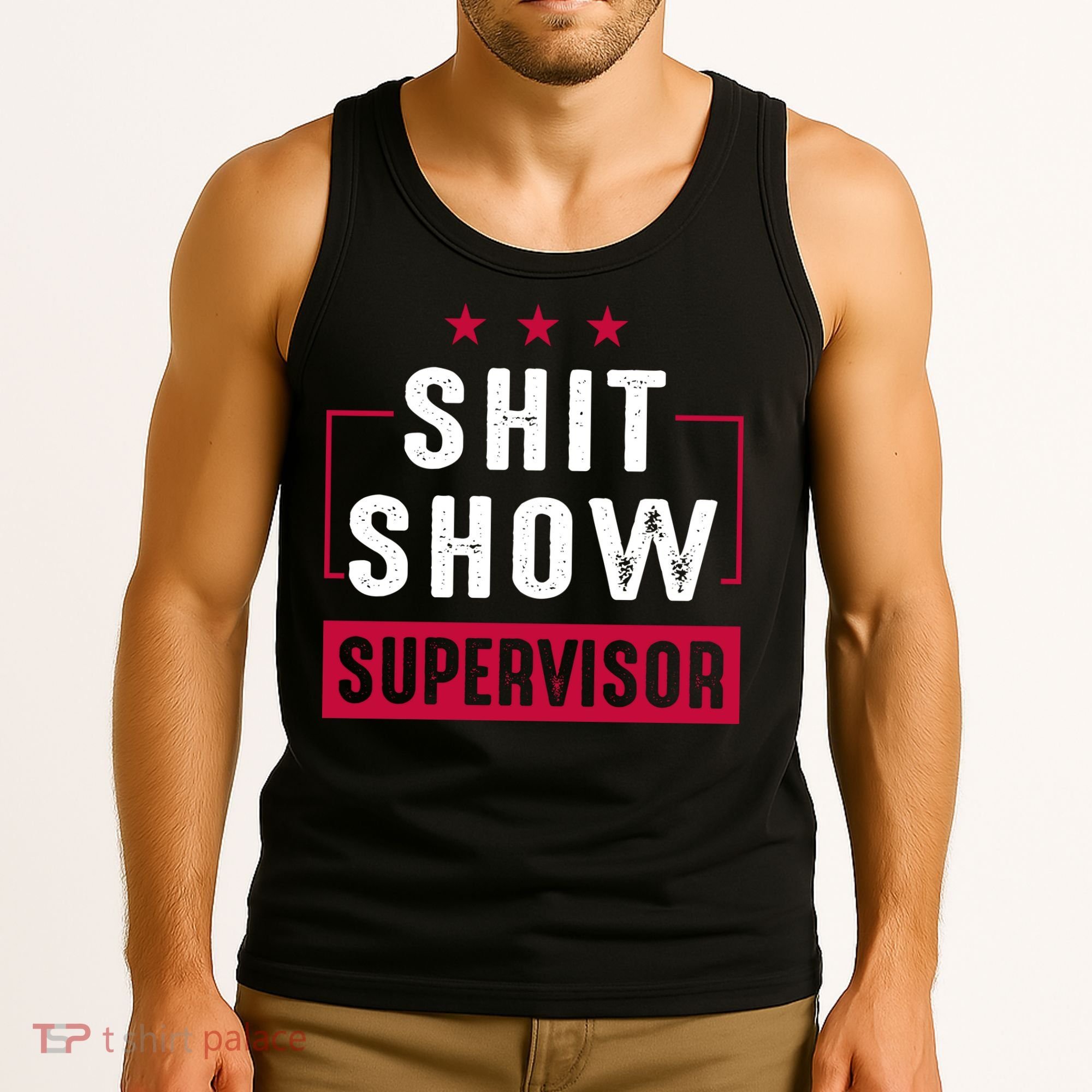Shit Show Supervisor Funny Mom Boss Manager Teacher Gift Tank Top