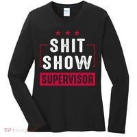 Shit Show Supervisor Funny Mom Boss Manager Teacher Gift Women's Long Sleeve Shirt thumb 0