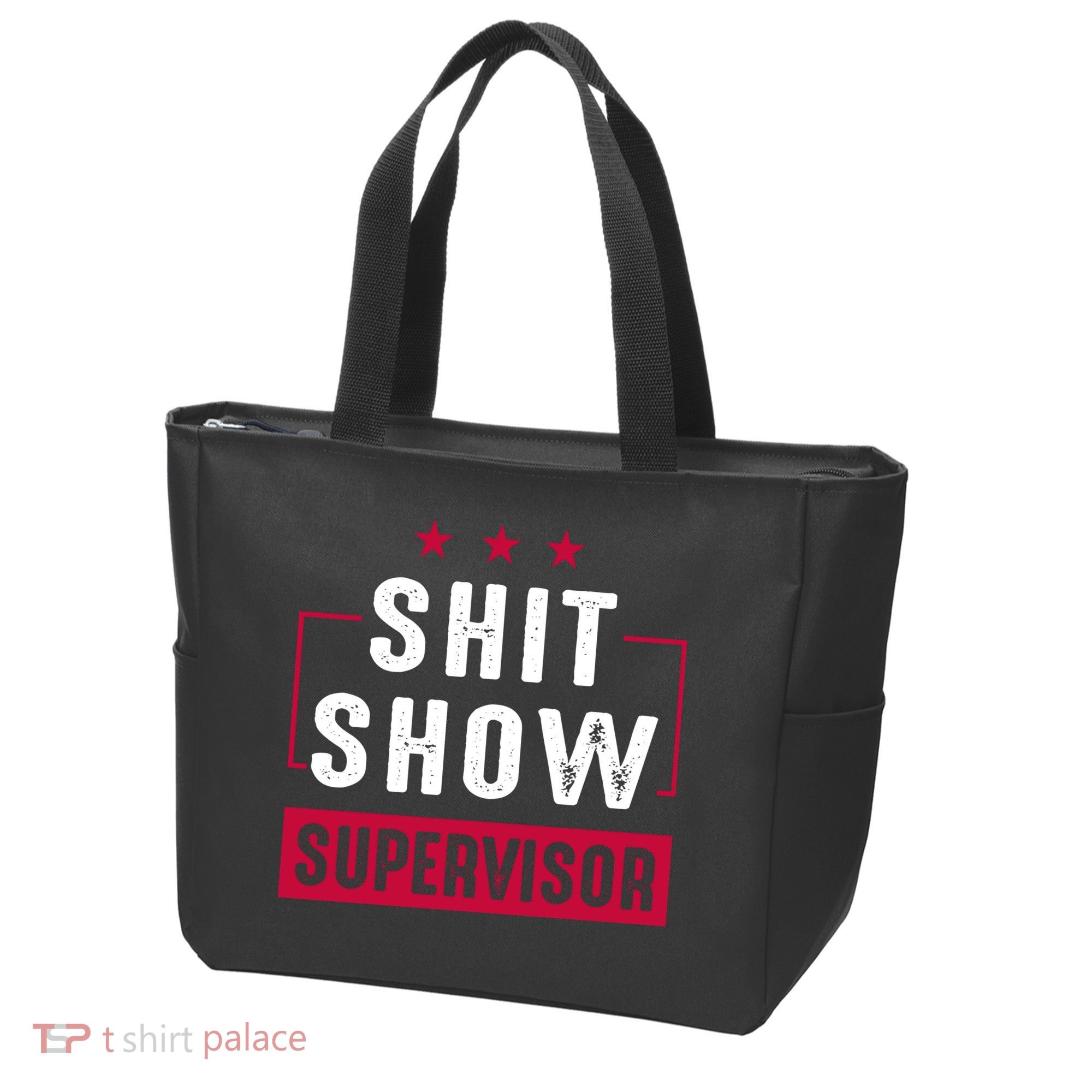 Shit Show Supervisor Funny Mom Boss Manager Teacher Gift Tote Bag
