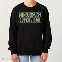 Shenanigans Supervisor Women's Sweatshirt thumb 0