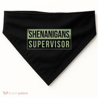 Shenanigans Supervisor USA-Made Doggie Bandana