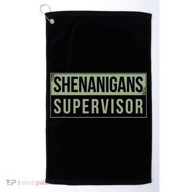 Shenanigans Supervisor Golf Towel