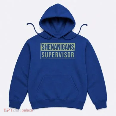 Shenanigans Supervisor Hoodie