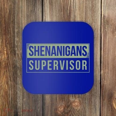 Shenanigans Supervisor Coaster