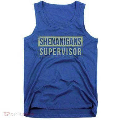 Shenanigans Supervisor Tank Top
