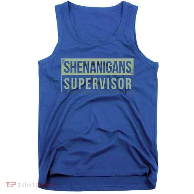 Shenanigans Supervisor Tank Top