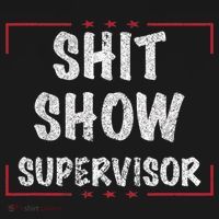 Shit Show Supervisor, Funny Dad Mom Boss Teacher Present Backpack thumb 2