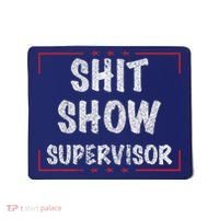 Shit Show Supervisor, Funny Dad Mom Boss Teacher Present Mousepad thumb 0