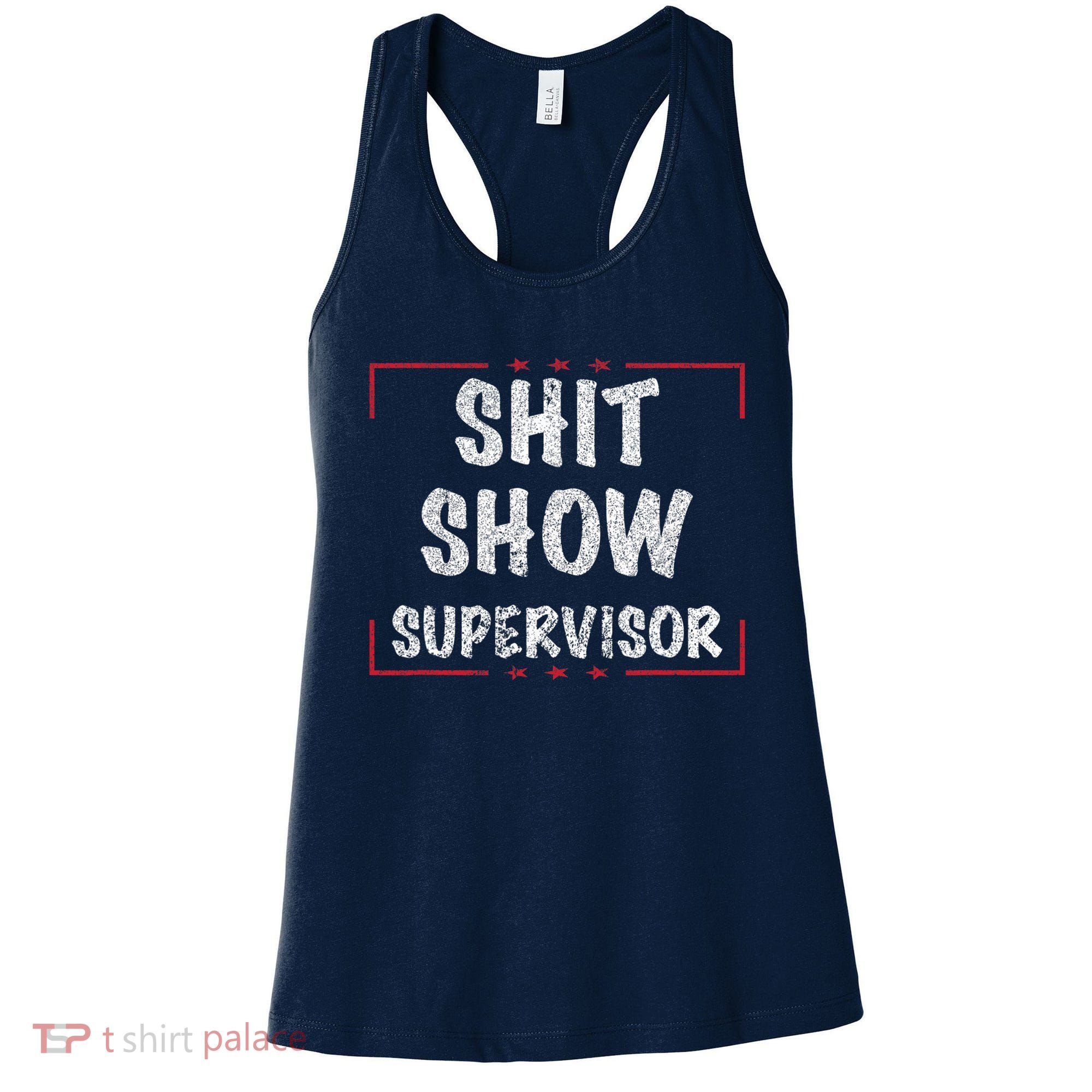 Shit Show Supervisor, Funny Dad Mom Boss Teacher Present Women's Tank Top