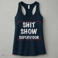 Shit Show Supervisor, Funny Dad Mom Boss Teacher Present Women's Tank Top thumb 3