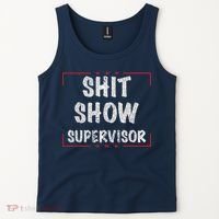 Shit Show Supervisor, Funny Dad Mom Boss Teacher Present Tank Top thumb 2