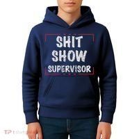 Shit Show Supervisor, Funny Dad Mom Boss Teacher Present Kids Hoodie thumb 4