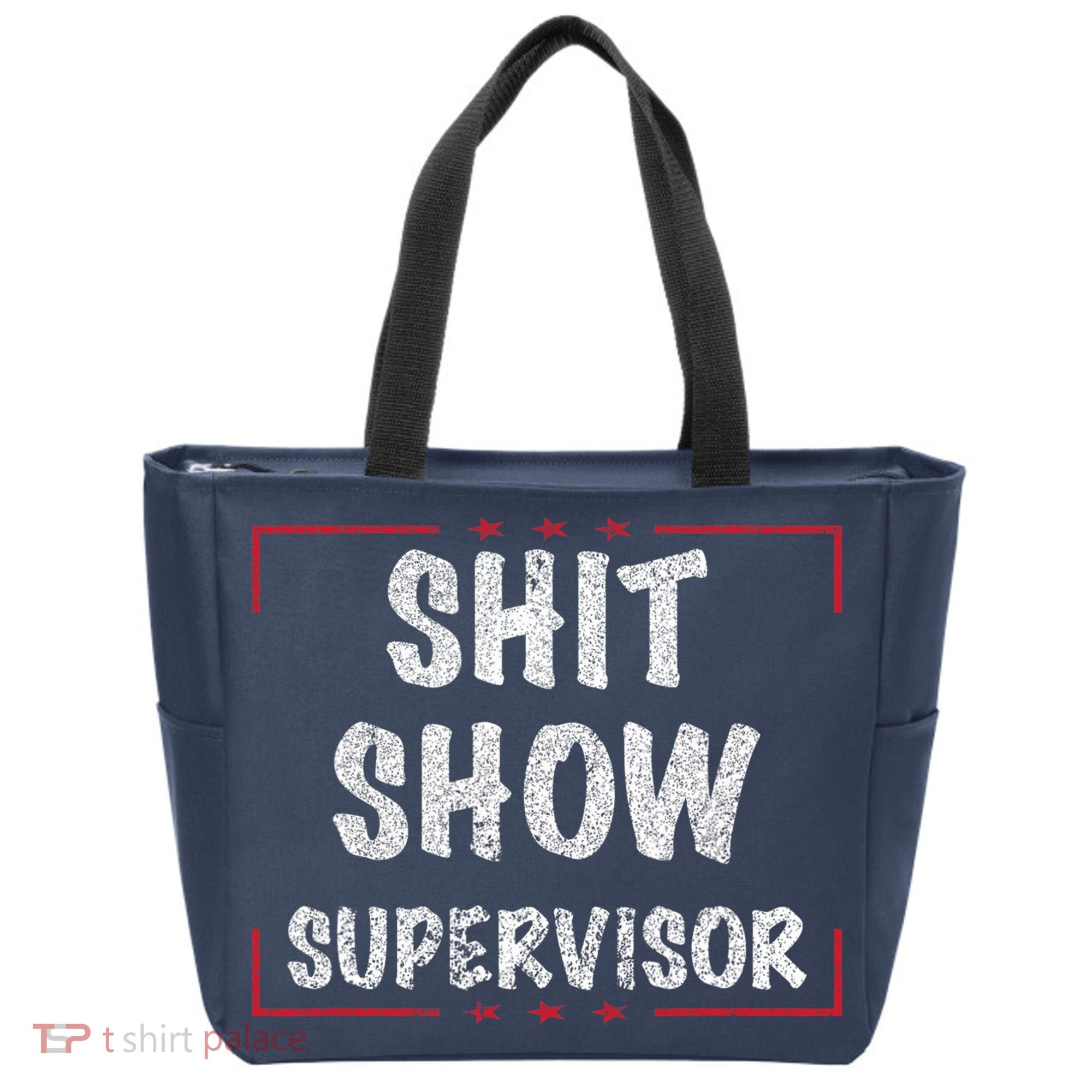 Shit Show Supervisor, Funny Dad Mom Boss Teacher Present Tote Bag