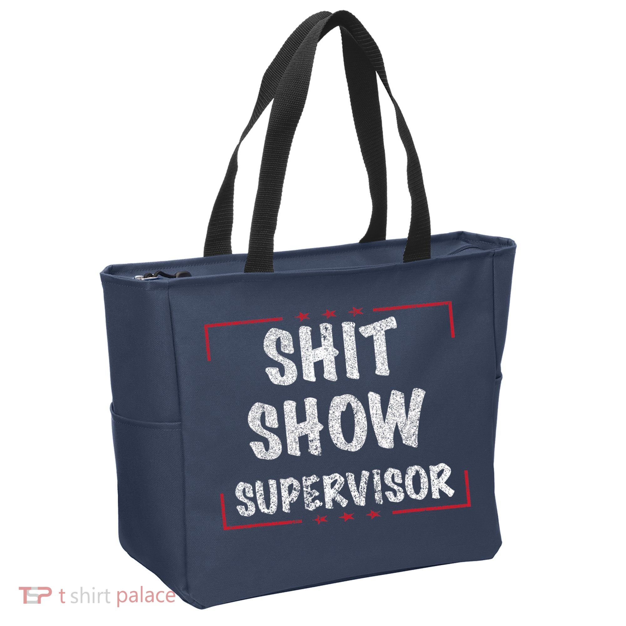 Shit Show Supervisor, Funny Dad Mom Boss Teacher Present Tote Bag