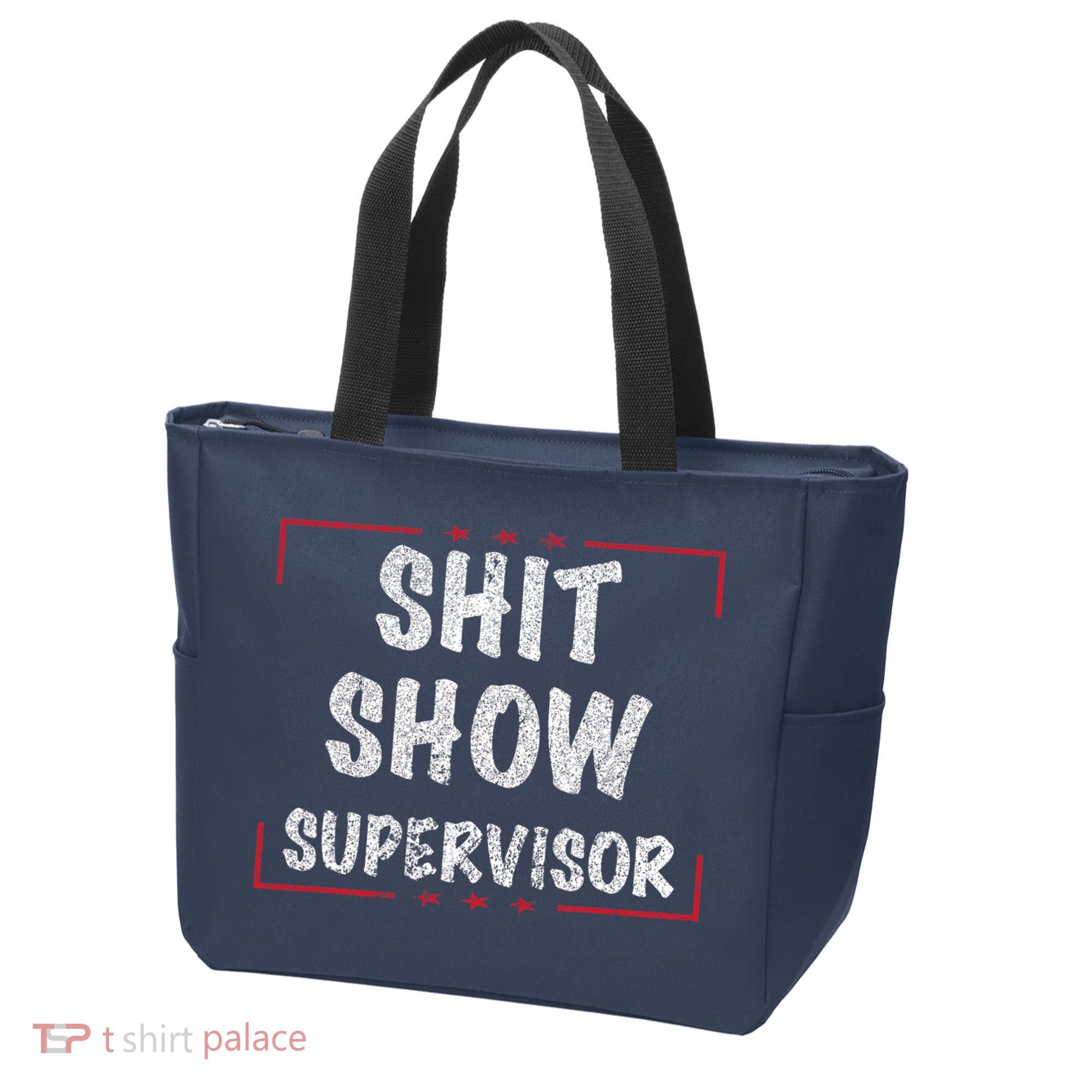 Shit Show Supervisor, Funny Dad Mom Boss Teacher Present Tote Bag