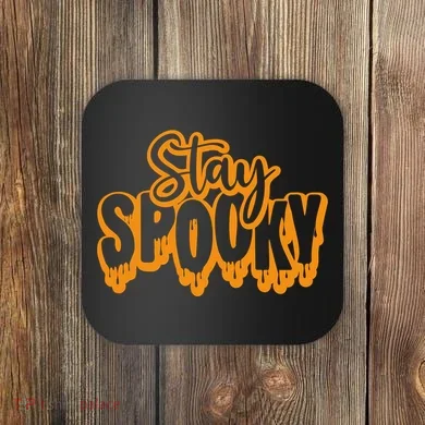 Stay Spooky Coaster