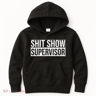 Shit Show Supervisor Hilarious Vintage Kids Hoodie