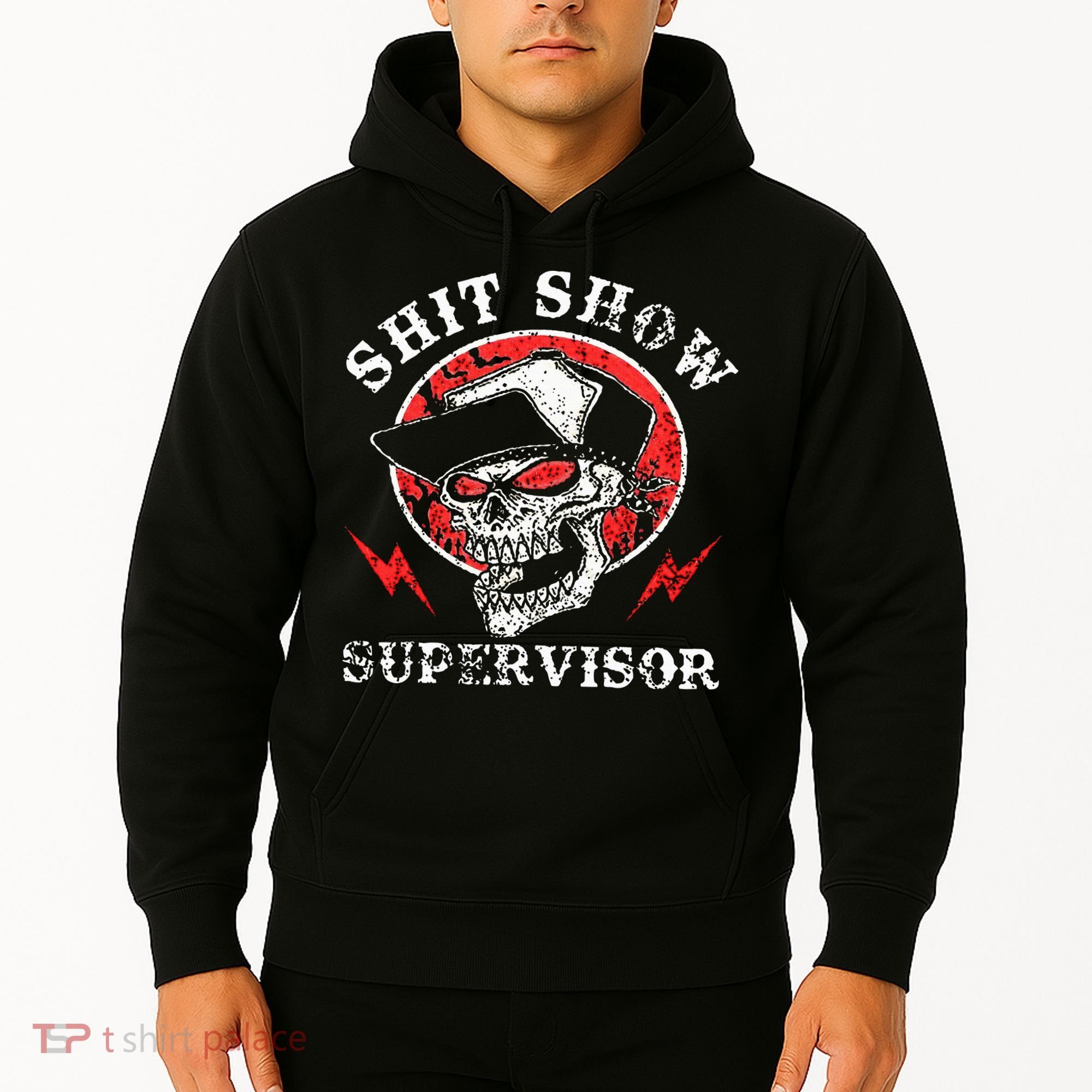 Shit Show Supervisor Skull Hoodie