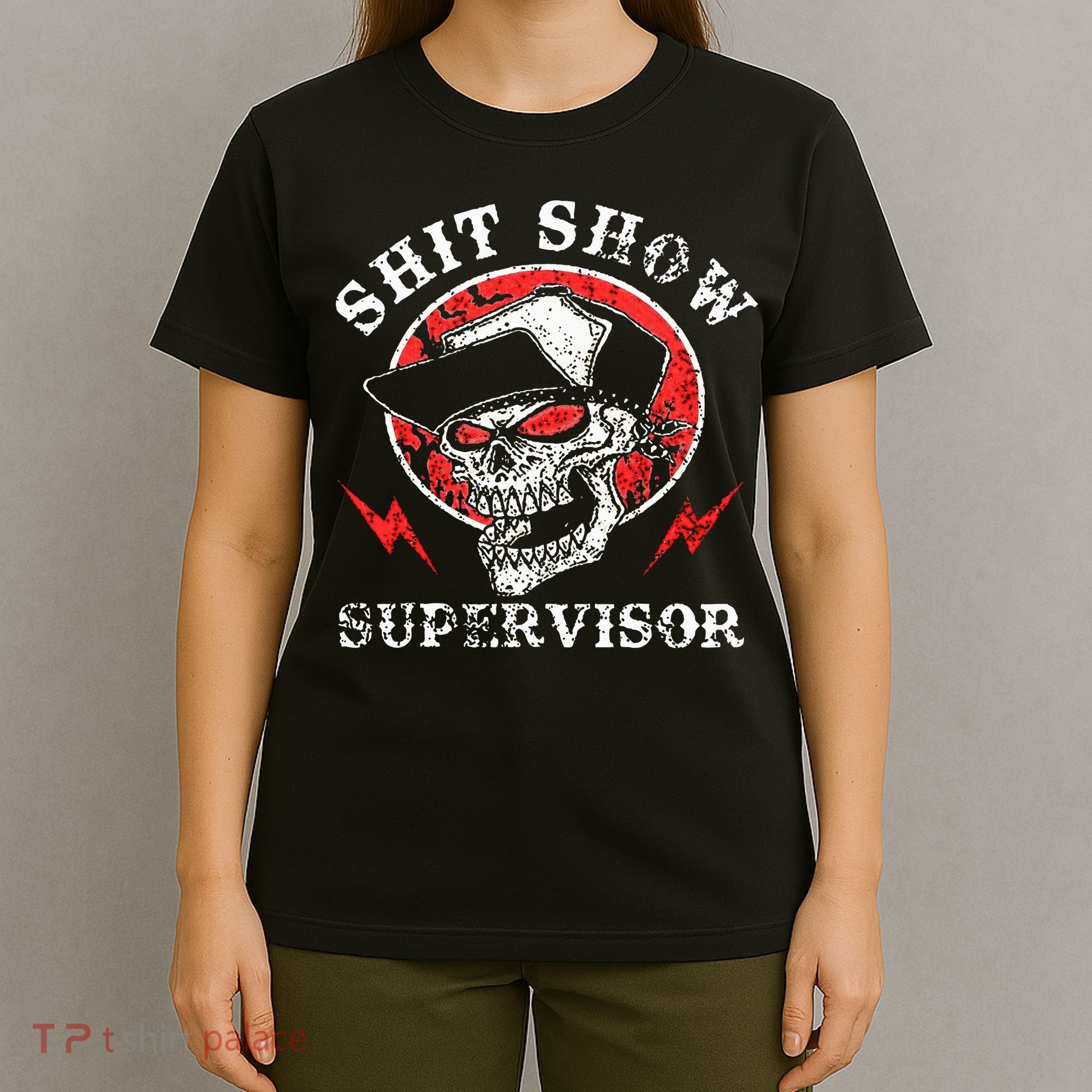 Shit Show Supervisor Skull T-Shirt