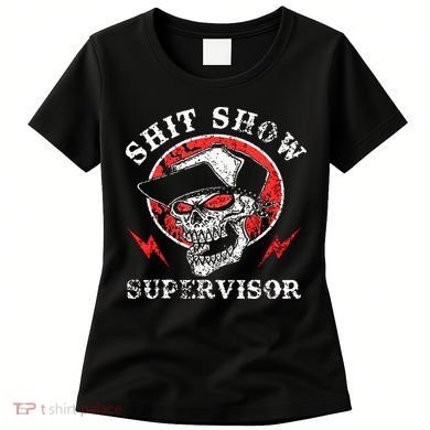 Shit Show Supervisor Skull Women's T-Shirt