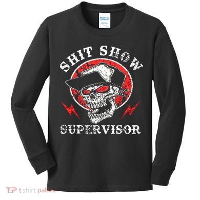Shit Show Supervisor Skull Kids Long Sleeve Shirt