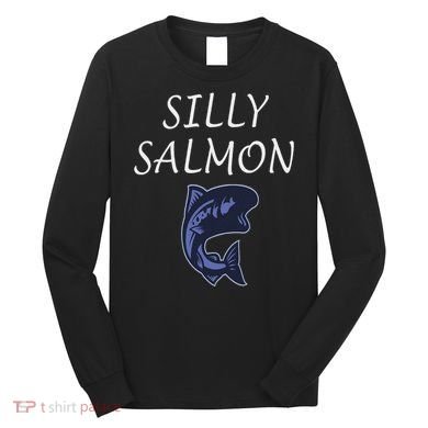 Silly Salmon Long Sleeve Shirt