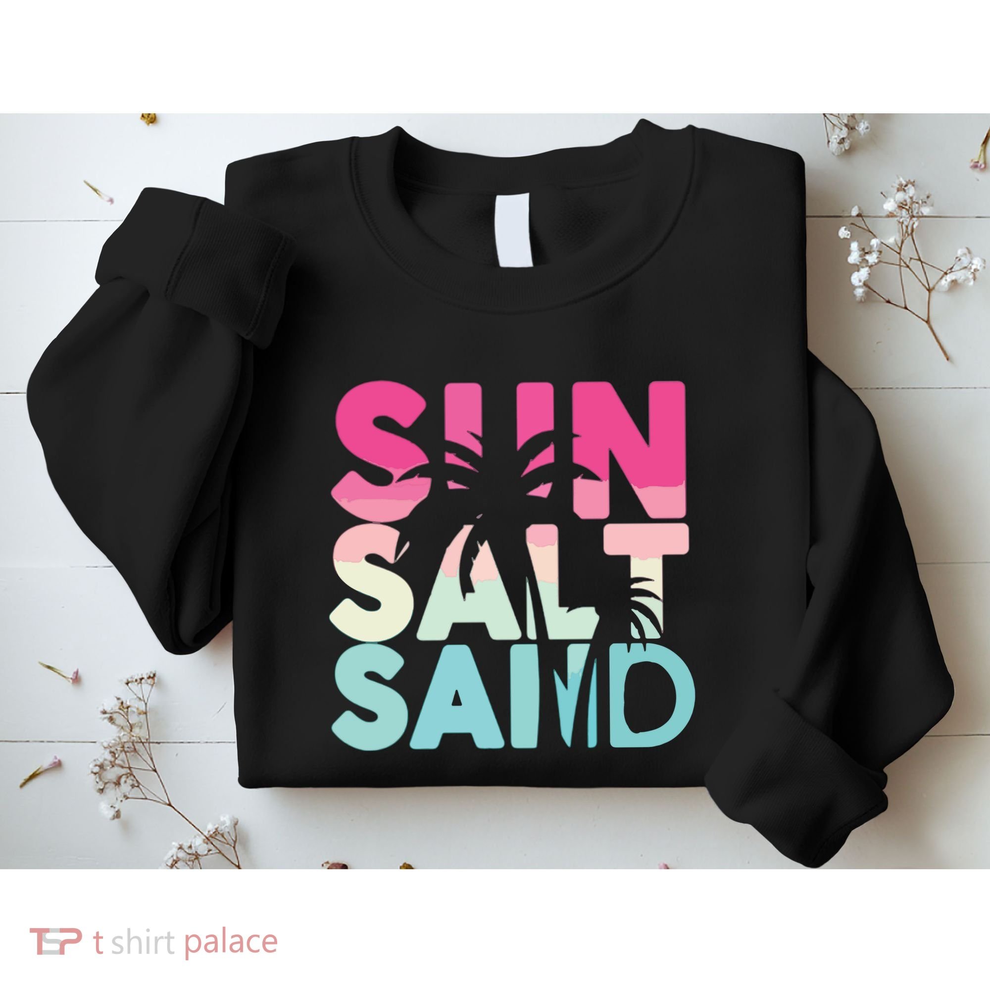 Sun Sand Salt Beach Sweatshirt