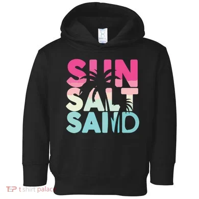 Sun Sand Salt Beach Toddler Hoodie