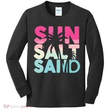 Sun Sand Salt Beach Kids Long Sleeve Shirt