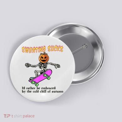 Sweating Sucks Skeleton Pumpkin Skateboard Button
