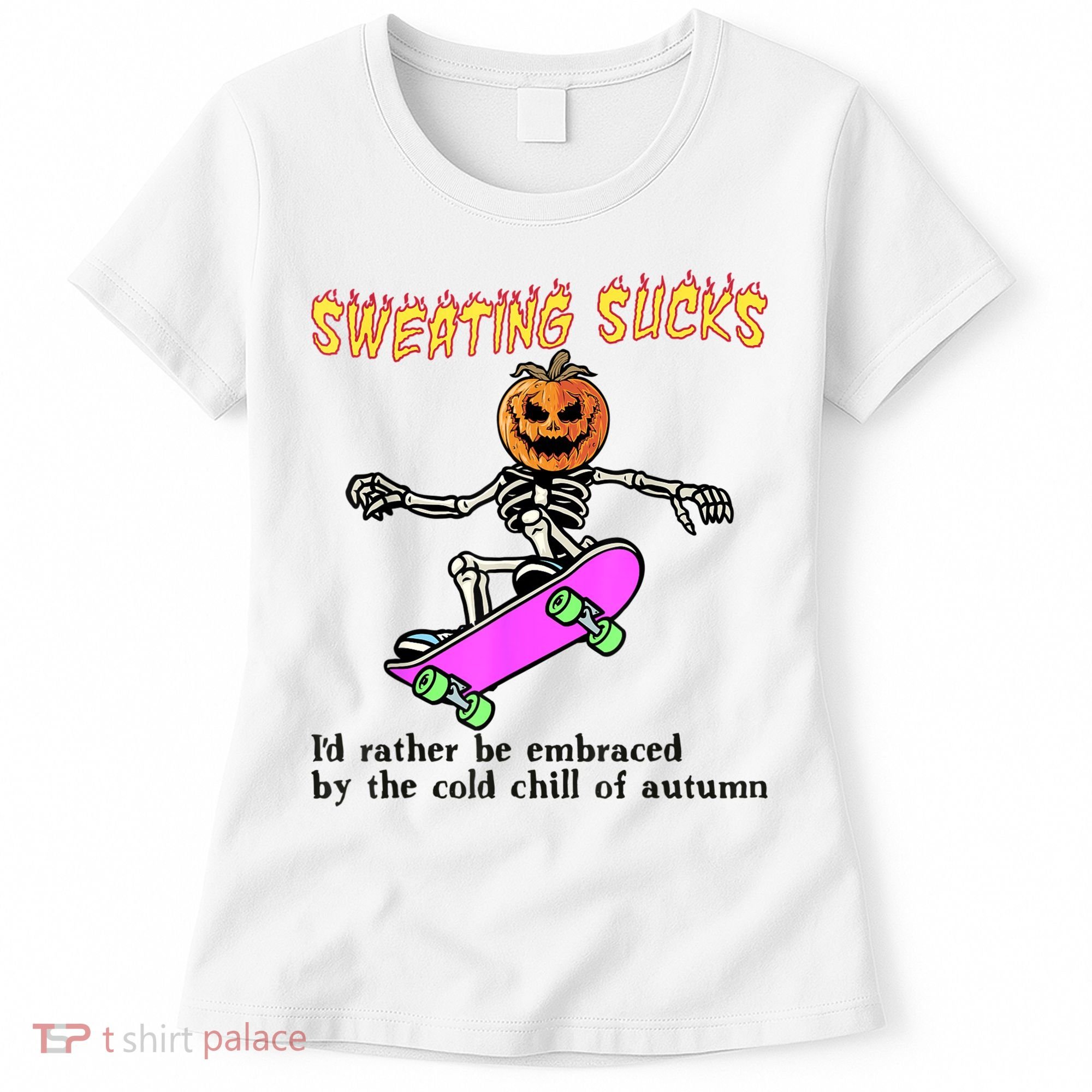 Sweating Sucks Skeleton Pumpkin Skateboard Women's T-Shirt